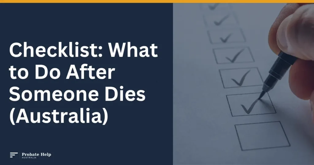 Checklist What to Do After Someone Dies Australia